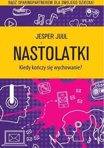 Nastolatki. Kiedy kończy się wychowanie?